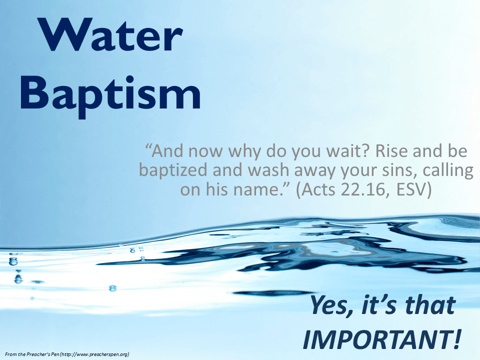 Why Stress Baptism? (Part #1)