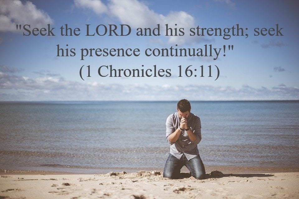 1 Chronicles 16.11 - Pray
