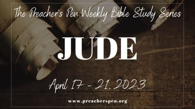 Bible Study Weekly Series – Jude – Day #3