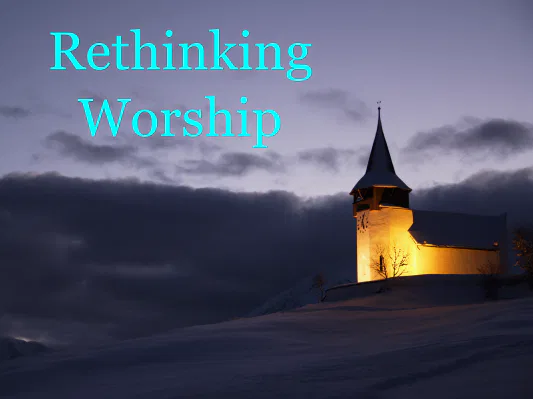 ReThinking Worship