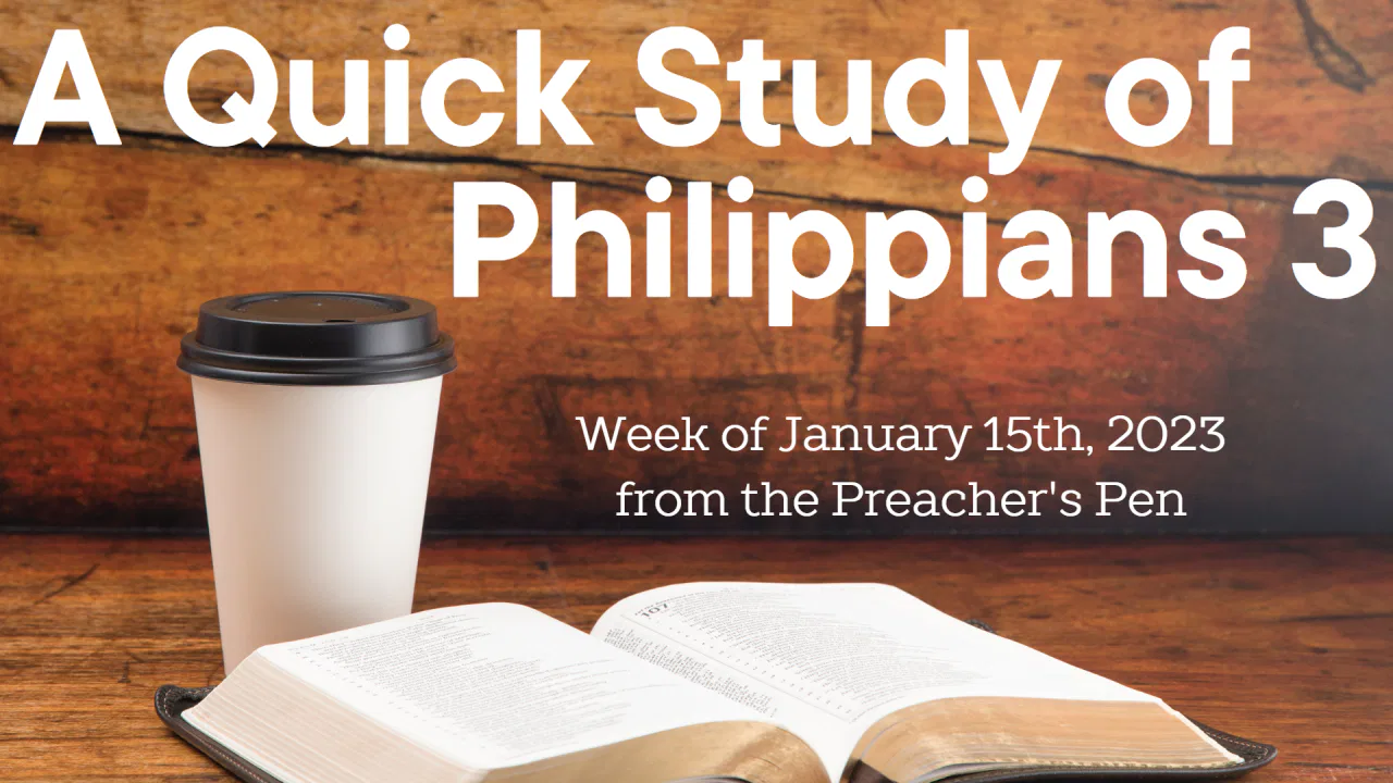 Bible Study Series 2023 – Philippians 3 – Day #5