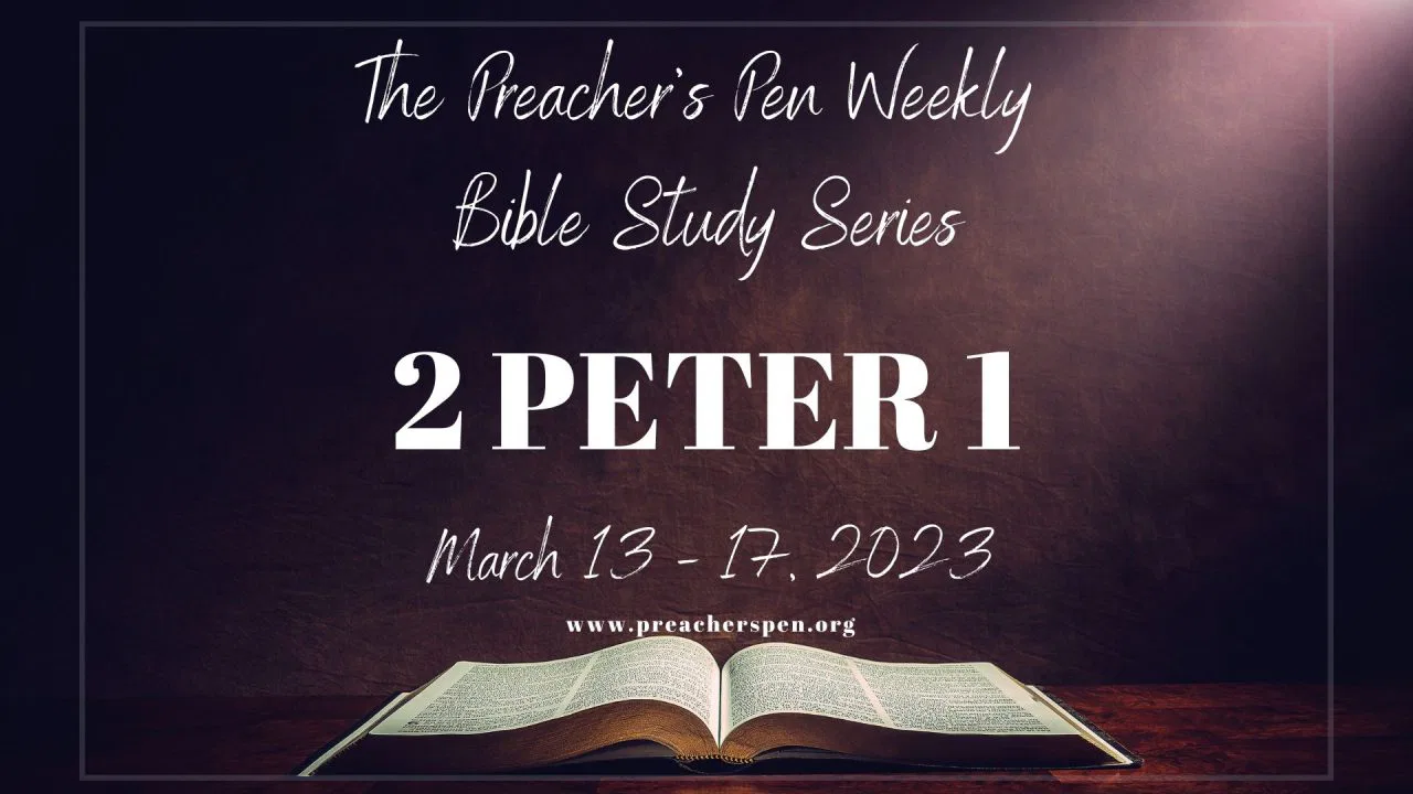 Bible Study Series 2023 – 2 Peter 1 – Day #5