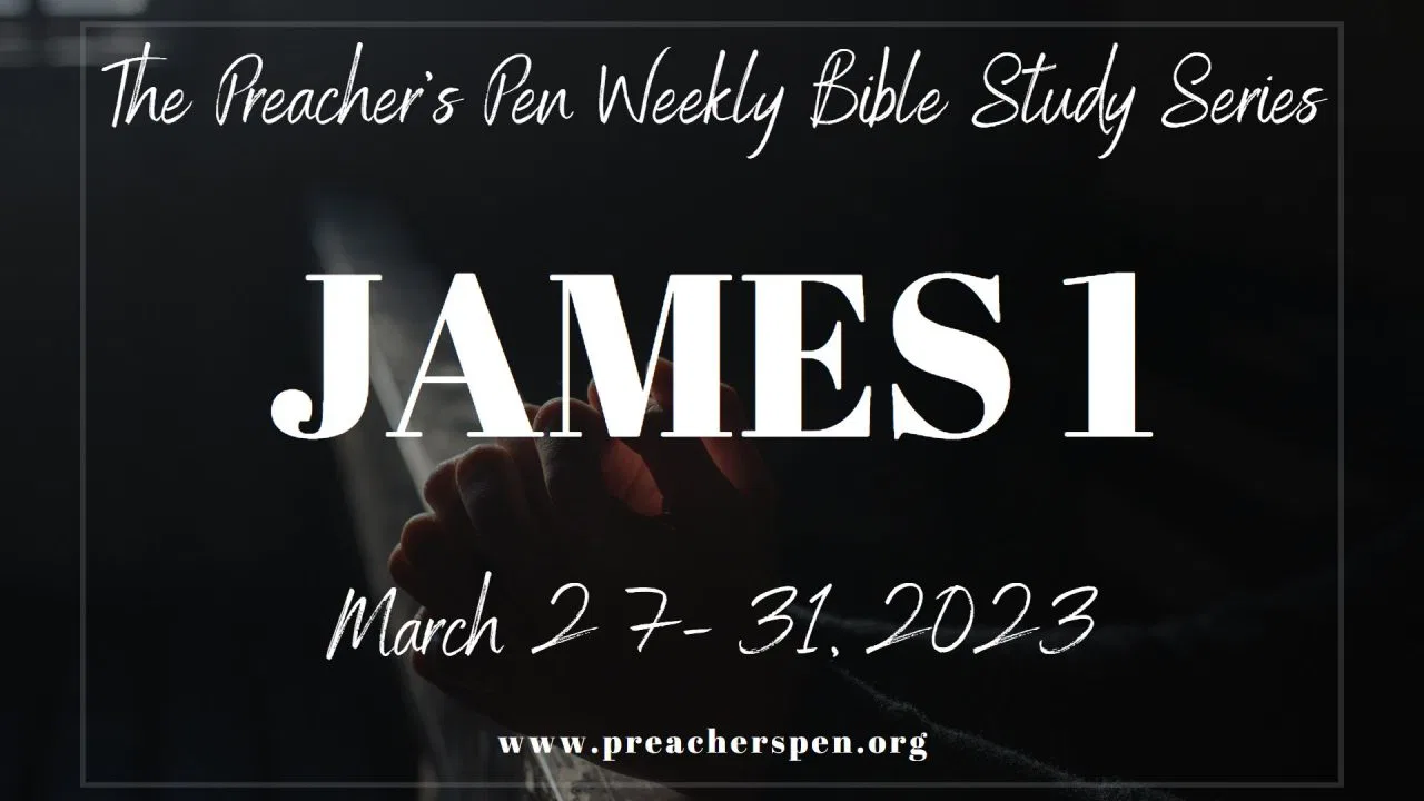 Bible Study Series 2023 – James 1 – Day #2
