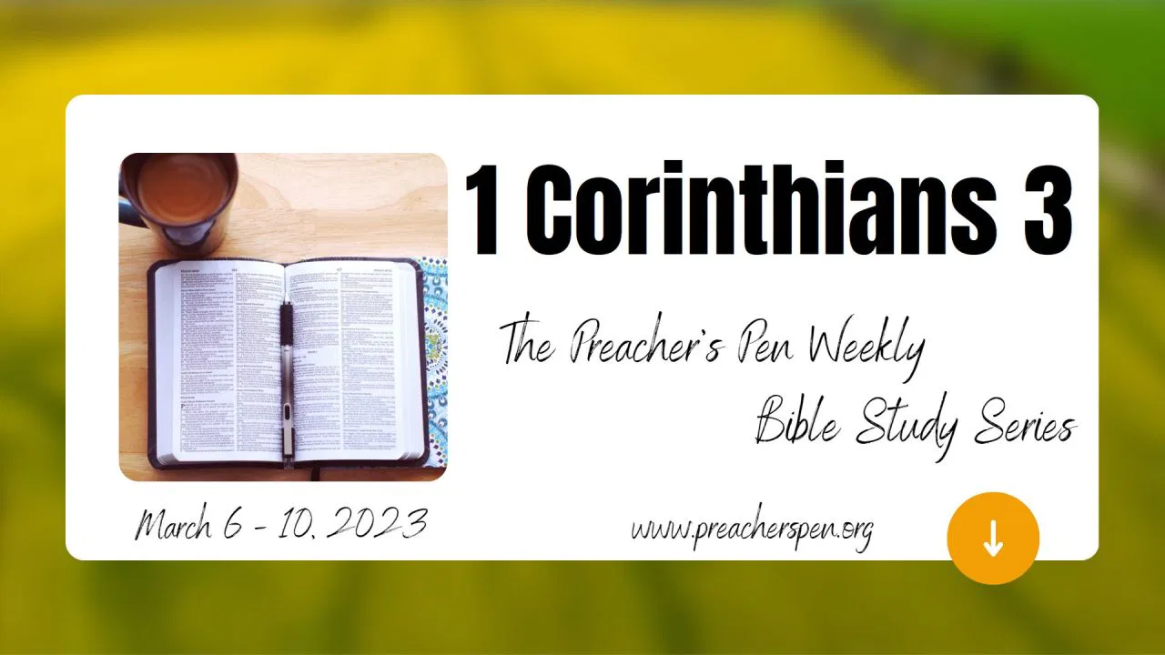 Bible Study Series 2023 – 1 Corinthians 3 – Day #2