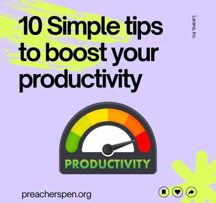 A Few Tips to Boost Your Productivity