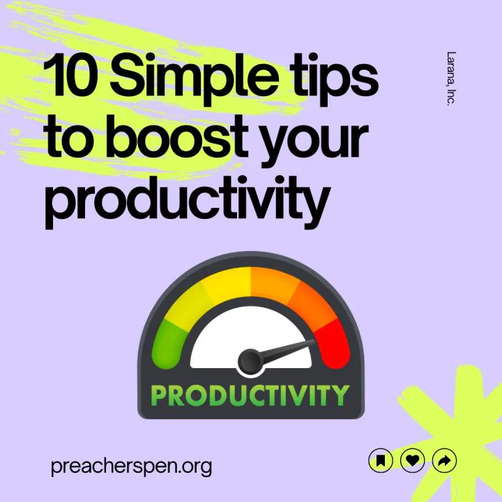 A Few Tips to Boost Your Productivity