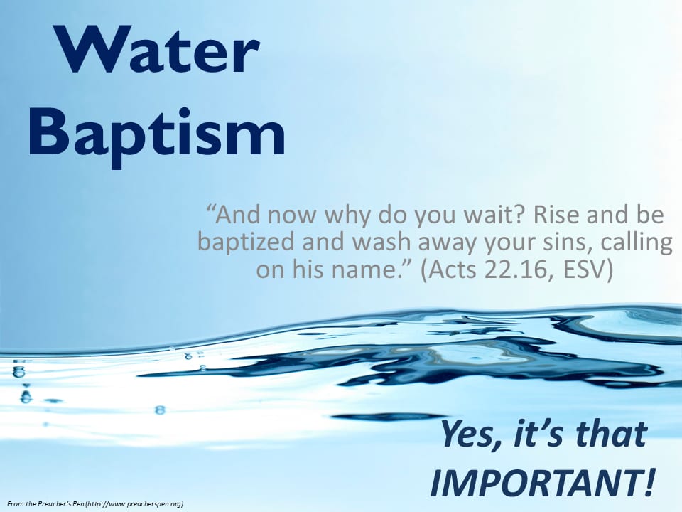 Why Stress Baptism? (Part #1)