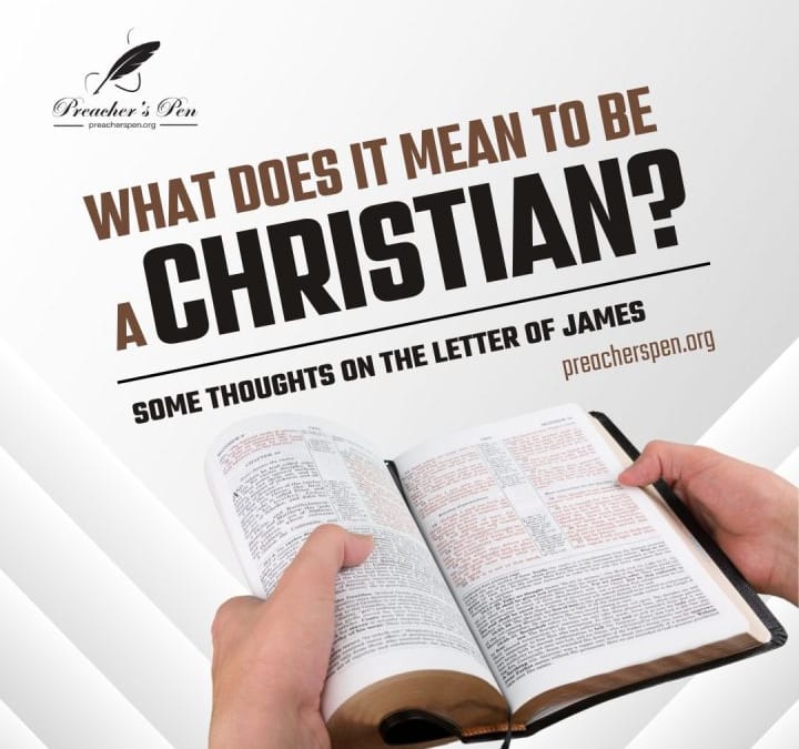 What Does It Mean to be a Christian? (Part #6)